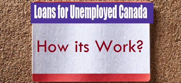 loans for unemployed canada